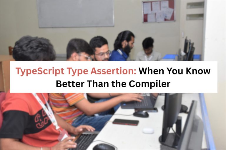 What is Type Assertion in TypeScript?