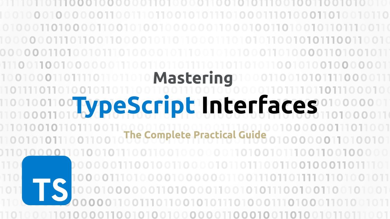 Mastering TypeScript Interfaces: The Complete Practical Guide